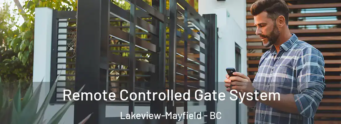  Remote Controlled Gate System Lakeview-Mayfield - BC
