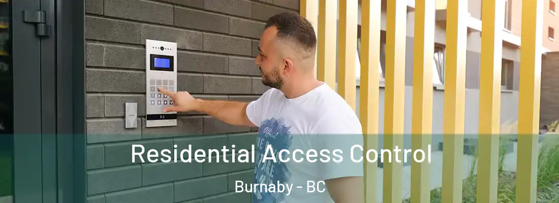  Residential Access Control Burnaby - BC