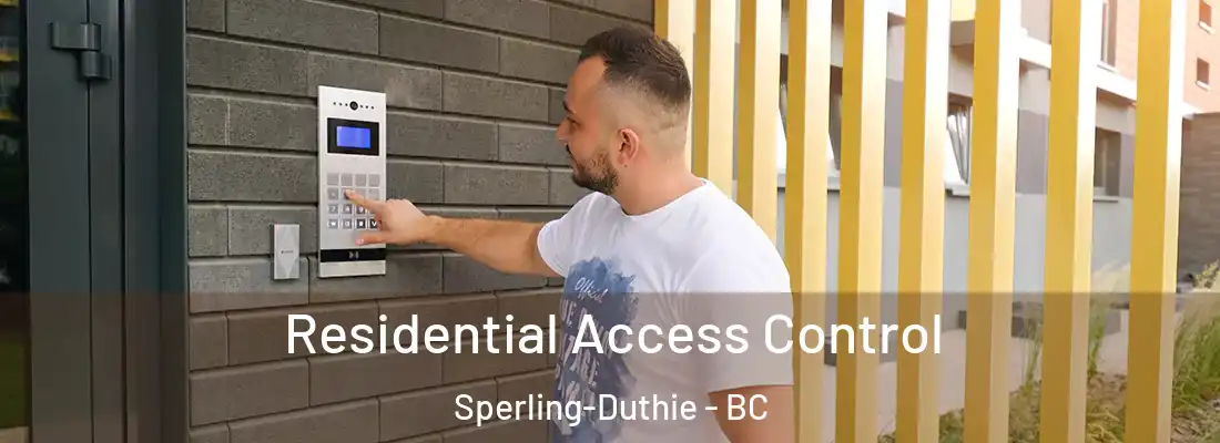  Residential Access Control Sperling-Duthie - BC