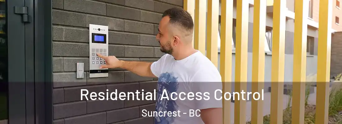  Residential Access Control Suncrest - BC