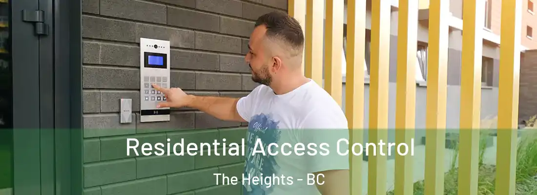  Residential Access Control The Heights - BC