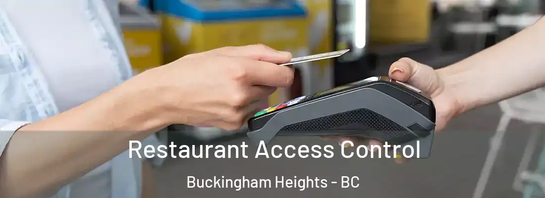  Restaurant Access Control Buckingham Heights - BC