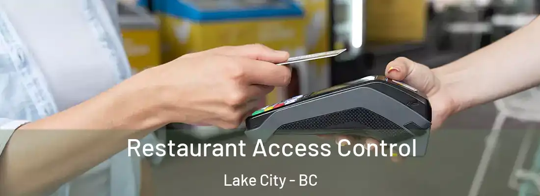  Restaurant Access Control Lake City - BC