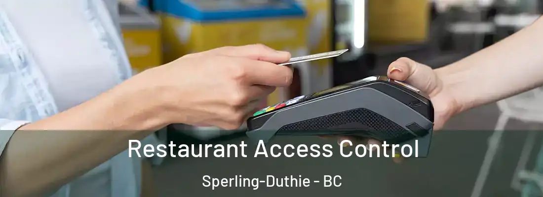  Restaurant Access Control Sperling-Duthie - BC