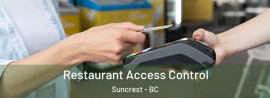  Restaurant Access Control Suncrest - BC