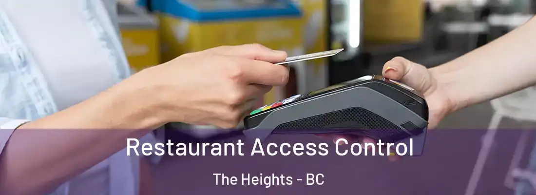  Restaurant Access Control The Heights - BC