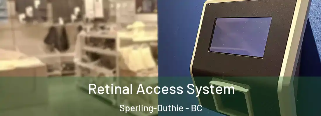  Retinal Access System Sperling-Duthie - BC