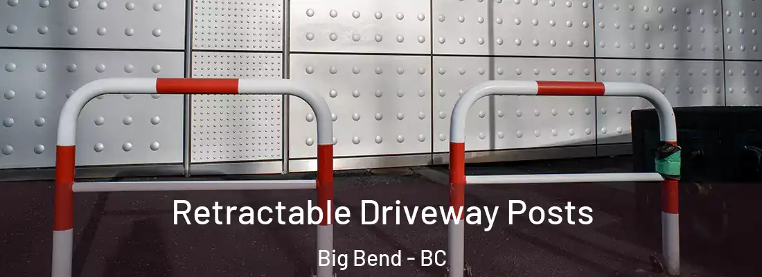  Retractable Driveway Posts Big Bend - BC