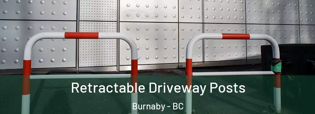  Retractable Driveway Posts Burnaby - BC