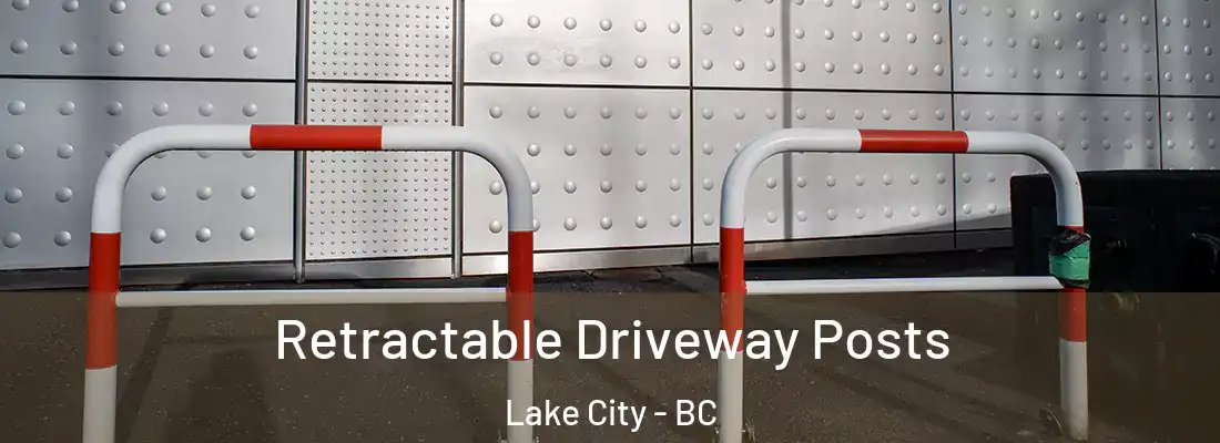  Retractable Driveway Posts Lake City - BC