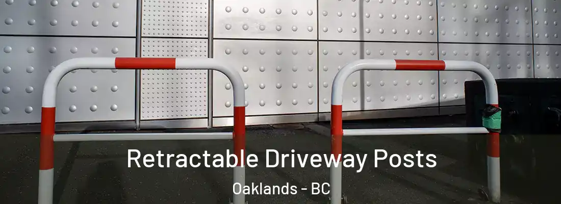  Retractable Driveway Posts Oaklands - BC