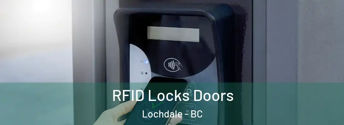  RFID Locks Doors Lochdale - BC