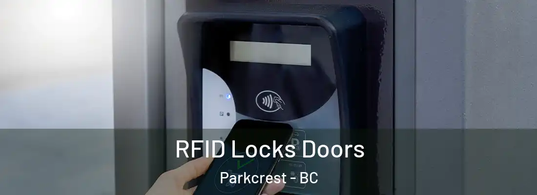  RFID Locks Doors Parkcrest - BC