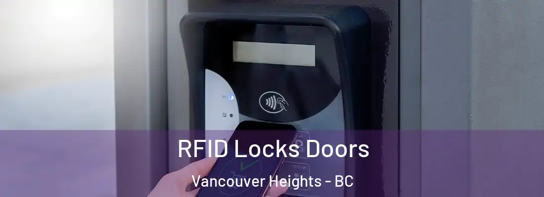  RFID Locks Doors Vancouver Heights - BC