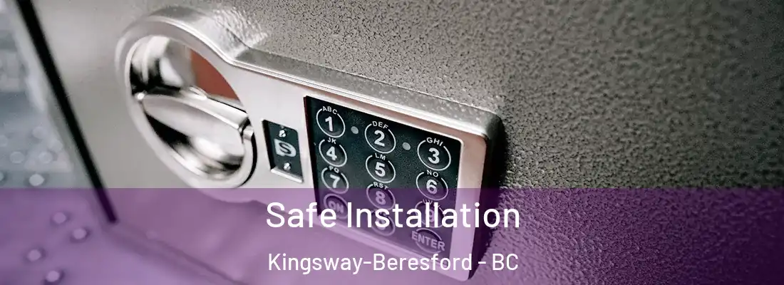  Safe Installation Kingsway-Beresford - BC