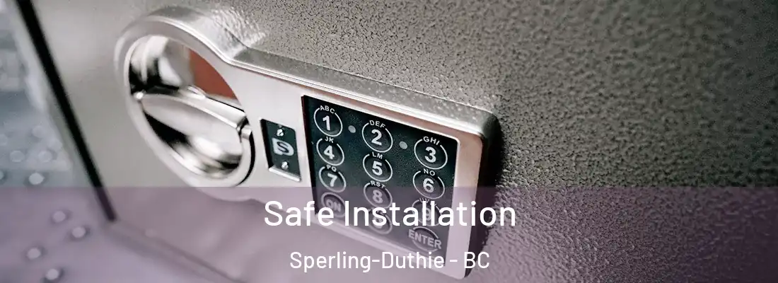  Safe Installation Sperling-Duthie - BC