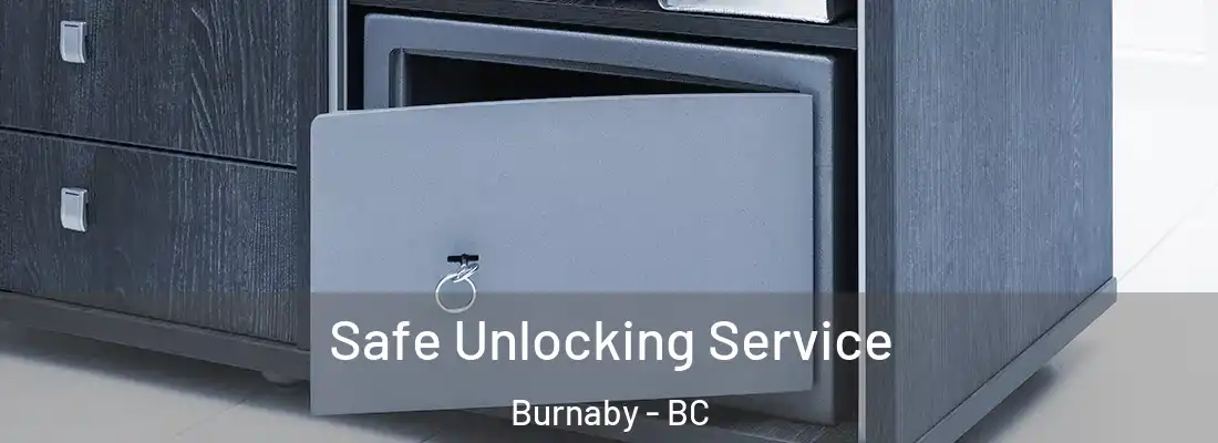  Safe Unlocking Service Burnaby - BC