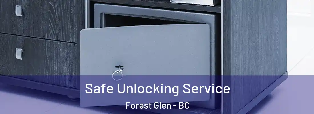  Safe Unlocking Service Forest Glen - BC