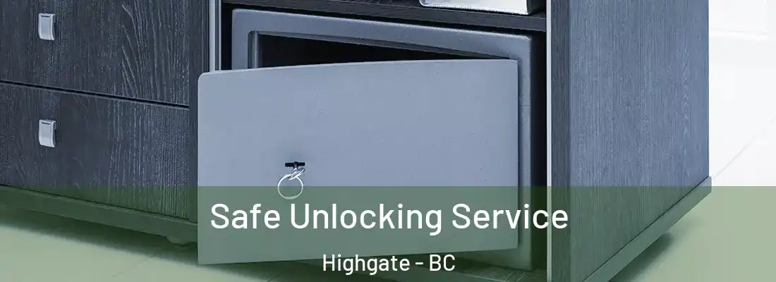  Safe Unlocking Service Highgate - BC