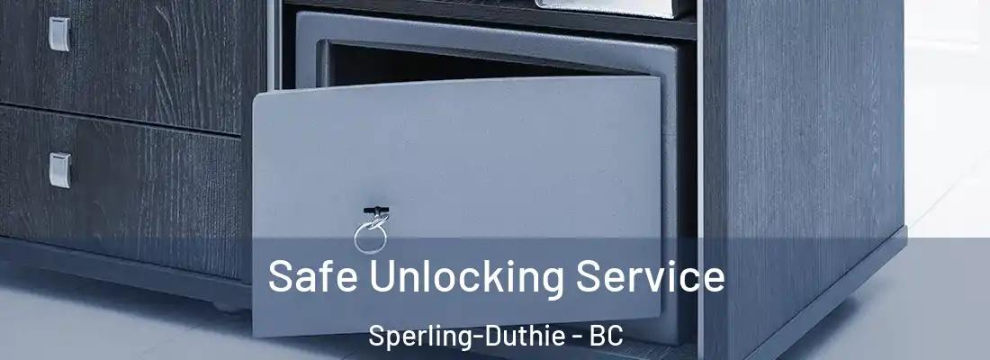  Safe Unlocking Service Sperling-Duthie - BC