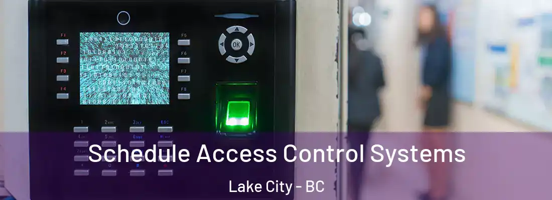  Schedule Access Control Systems Lake City - BC