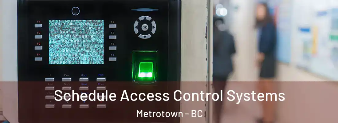  Schedule Access Control Systems Metrotown - BC