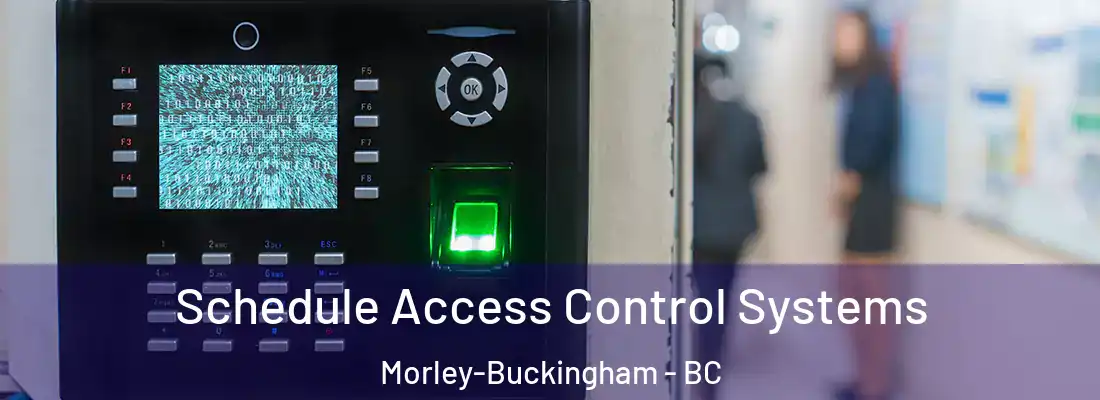  Schedule Access Control Systems Morley-Buckingham - BC