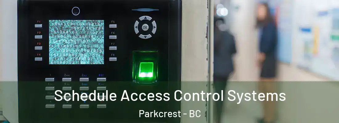  Schedule Access Control Systems Parkcrest - BC
