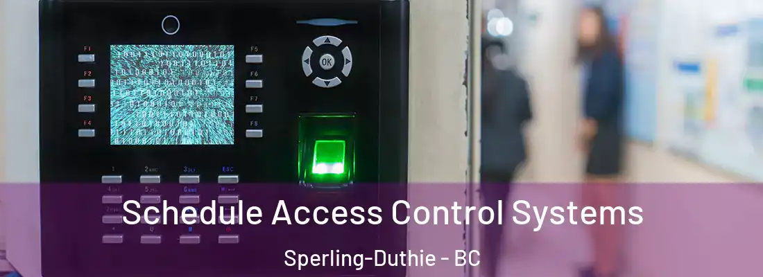  Schedule Access Control Systems Sperling-Duthie - BC