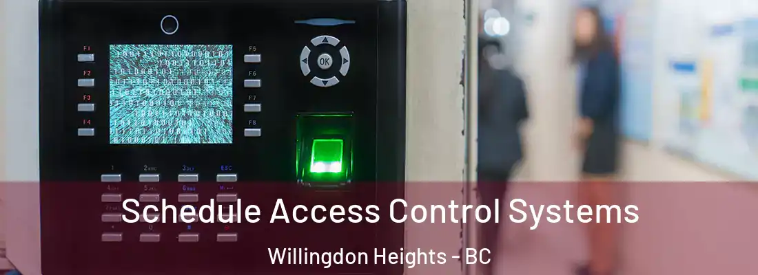  Schedule Access Control Systems Willingdon Heights - BC