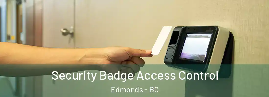  Security Badge Access Control Edmonds - BC