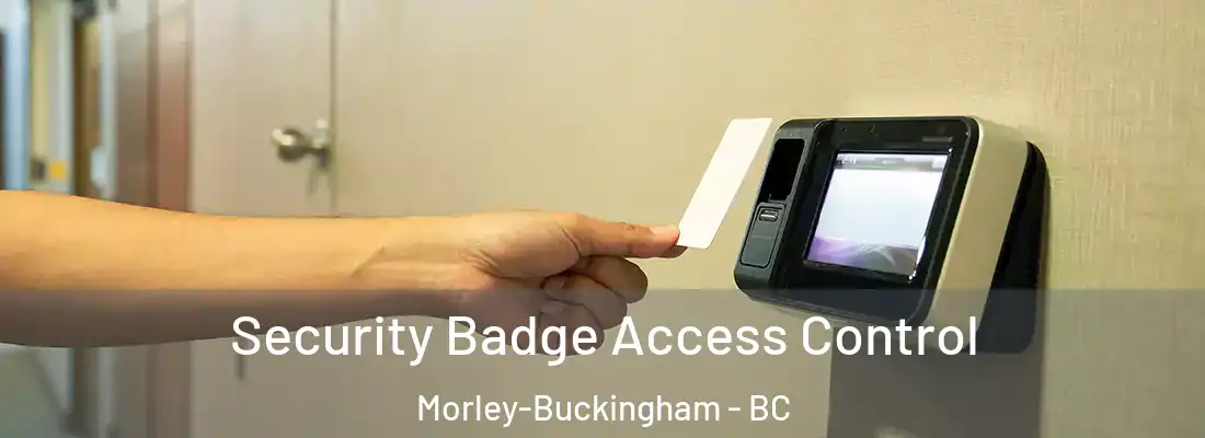  Security Badge Access Control Morley-Buckingham - BC