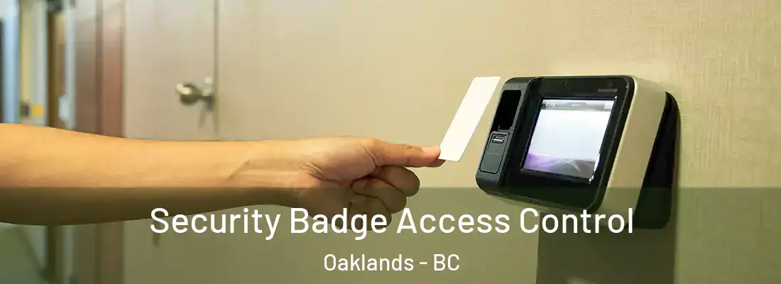  Security Badge Access Control Oaklands - BC