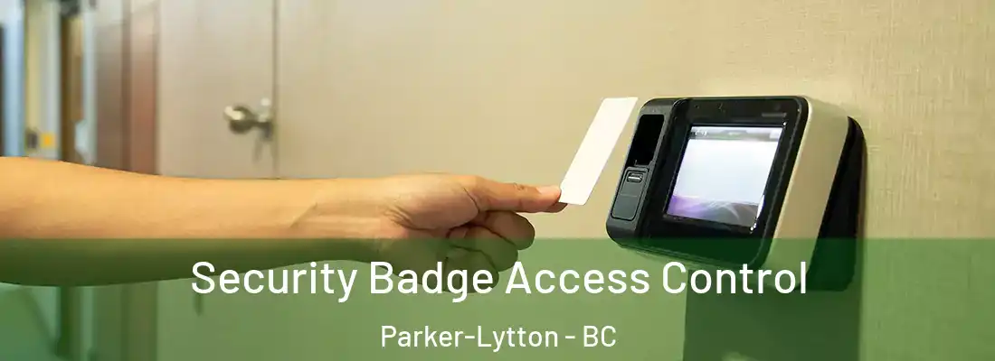  Security Badge Access Control Parker-Lytton - BC