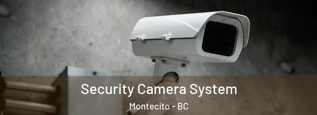  Security Camera System Montecito - BC