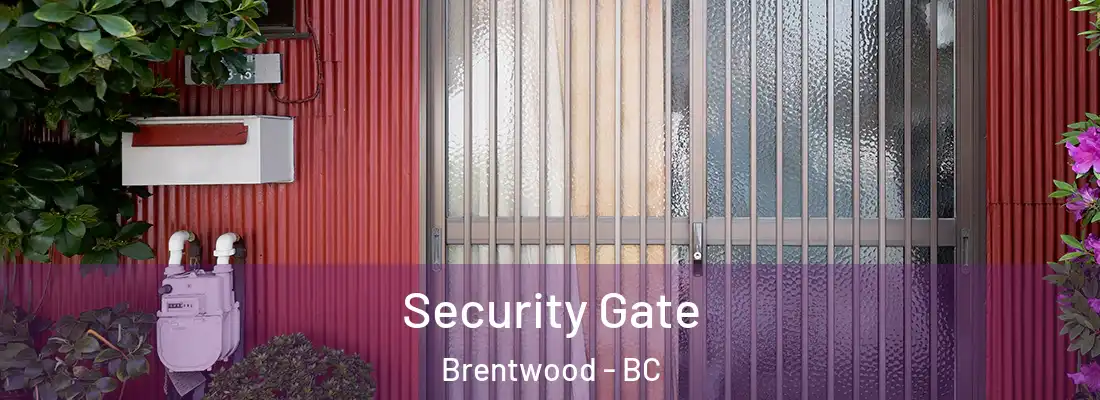  Security Gate Brentwood - BC