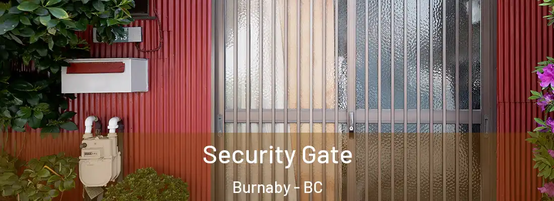  Security Gate Burnaby - BC