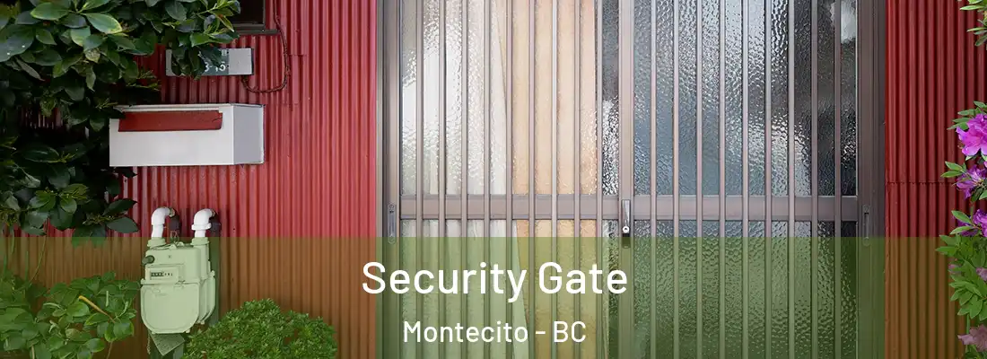  Security Gate Montecito - BC