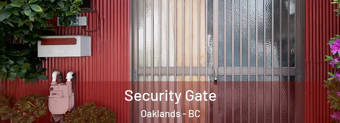  Security Gate Oaklands - BC