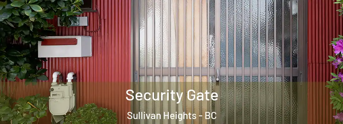  Security Gate Sullivan Heights - BC