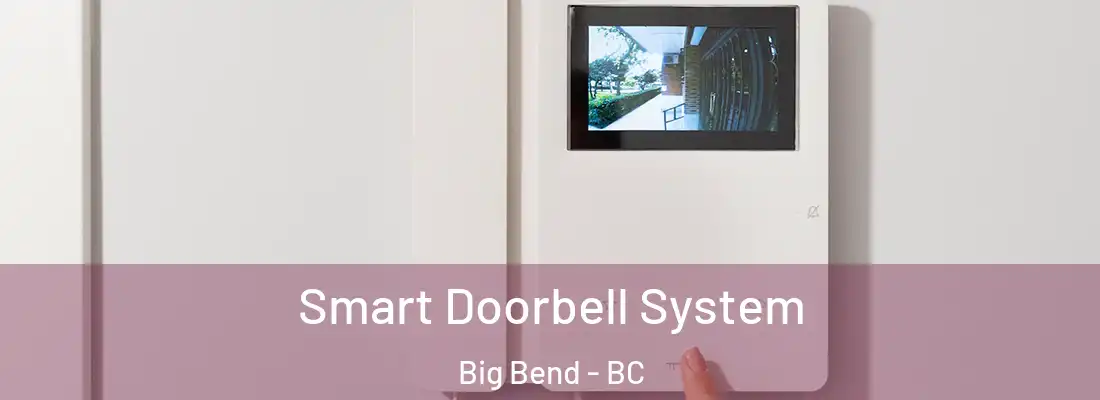  Smart Doorbell System Big Bend - BC
