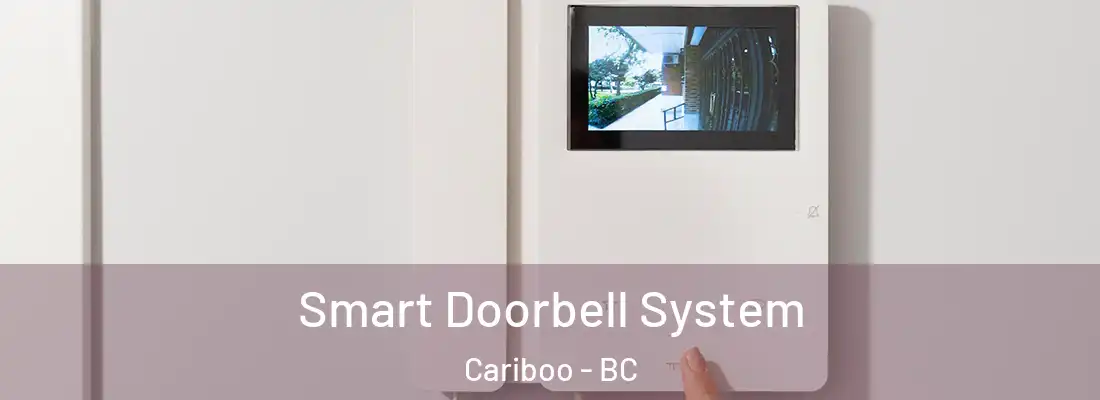  Smart Doorbell System Cariboo - BC