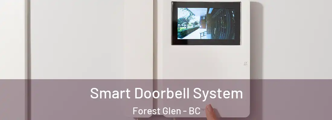  Smart Doorbell System Forest Glen - BC