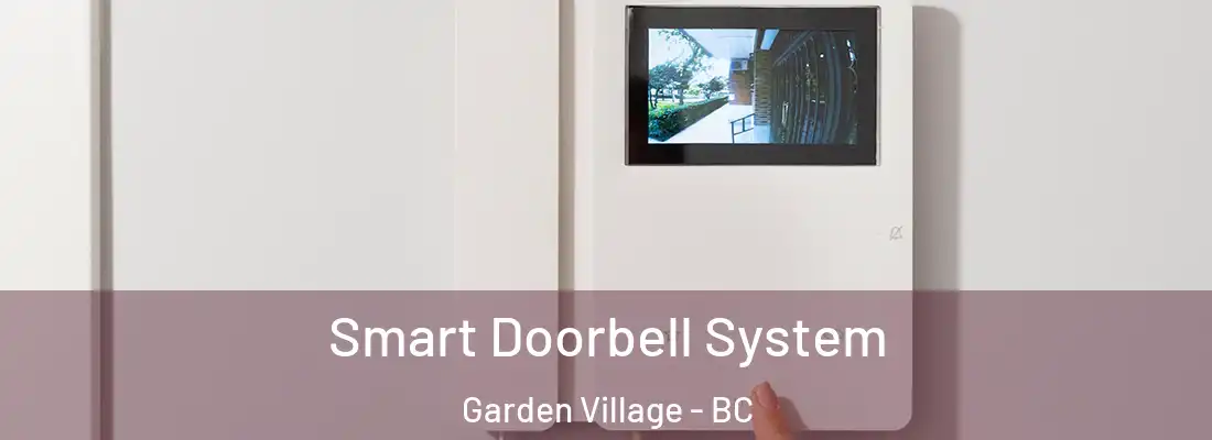  Smart Doorbell System Garden Village - BC