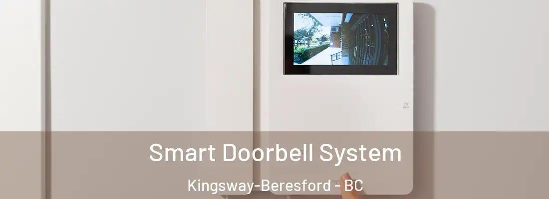  Smart Doorbell System Kingsway-Beresford - BC