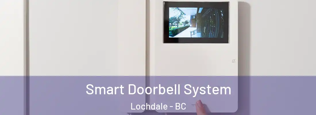  Smart Doorbell System Lochdale - BC
