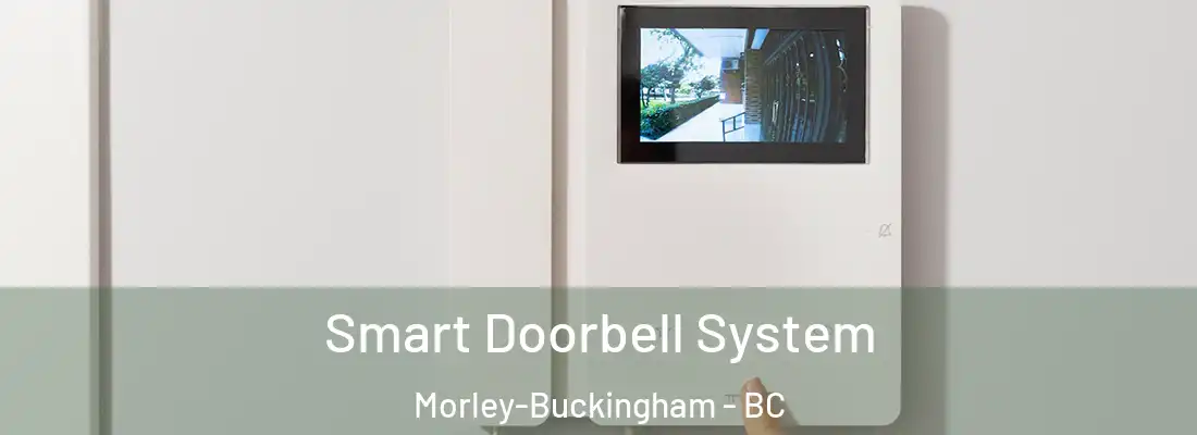  Smart Doorbell System Morley-Buckingham - BC