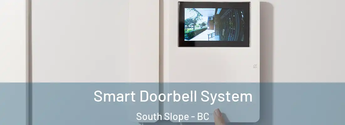  Smart Doorbell System South Slope - BC