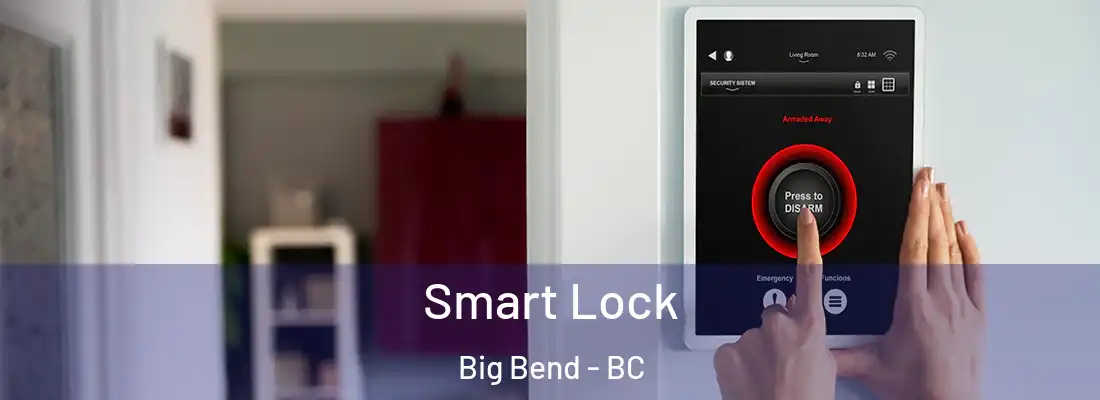  Smart Lock Big Bend - BC