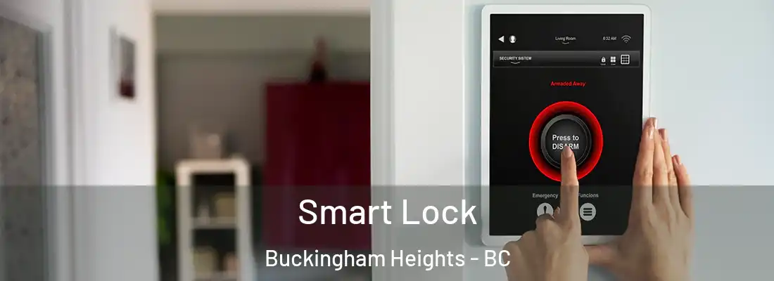 Smart Lock Buckingham Heights - BC